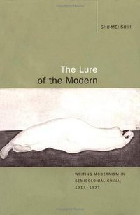 The Lure of the Modern (University of California Press 2001)