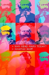 Why Read Marx Today? (Oxford University Press 2003)