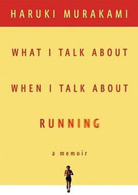 What I Talk about When I Talk about Running (Blackstone Audiobooks 2008)