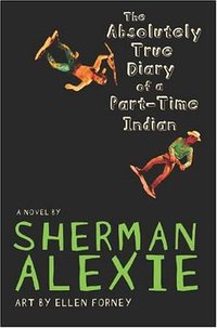 The Absolutely True Diary of a Part-Time Indian (Little, Brown Young Readers 2007)