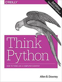 Think Python (O'Reilly Media 2015)