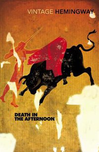 Death in the Afternoon (Vintage 2007)