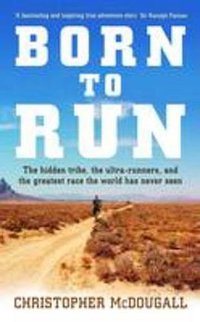 Born to Run (Profile Books Ltd 2009)