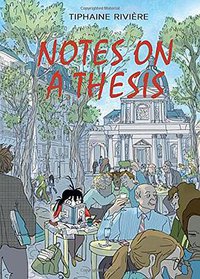 Notes on a Thesis (Jonathan Cape 2016)