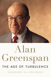 The Age of Turbulence (Penguin Press HC, The 2007)