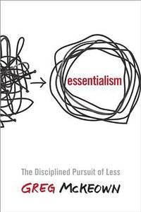 Essentialism (Crown Business 2014)