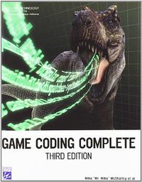 Game Coding Complete (Oreilly & Associates Inc 2004)