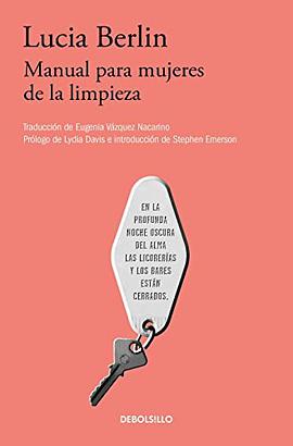 Manual para mujeres de la limpieza /A Manual for Cleaning Women: Selected Stories