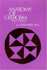 Anatomy of Criticism (Atheneum Books 1966)
