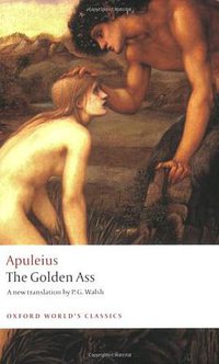 The Golden Ass (Oxford World's Classics) (Oxford Paperbacks 2008)