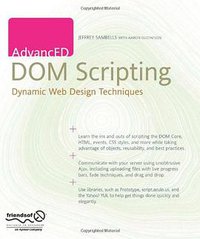 AdvancED DOM Scripting (friends of ED 2007)