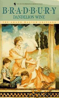 Dandelion Wine (Grand Master Editions) (Spectra 1985)