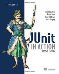 JUnit in Action, Second Edition (Manning Publications 2010)