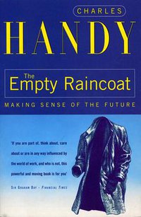 The Empty Raincoat (Random House Business 1995)