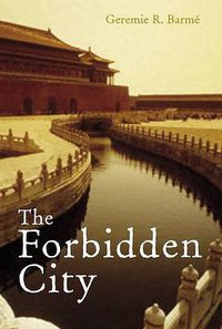 The Forbidden City (Profile Books 2008)