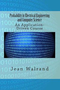 Probability in Electrical Engineering and Computer Science (Quoi? 2014)
