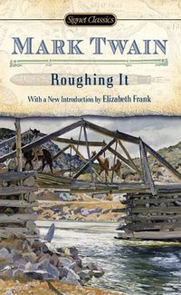 Roughing It (Signet Classics 2008)