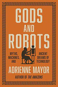 Gods and Robots (Princeton University Press 2018)