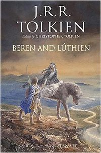 Beren and Lúthien (Houghton Mifflin Harcourt 2017)