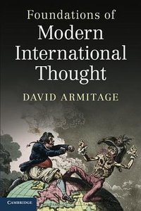 Foundations of Modern International Thought (劍橋大學出版社 2013)