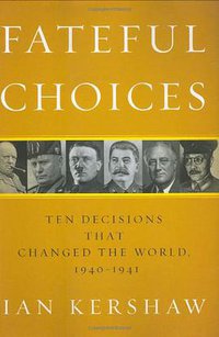Fateful Choices (Penguin Press 2007)