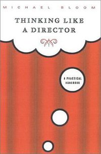 Thinking Like a Director (Faber & Faber 2001)
