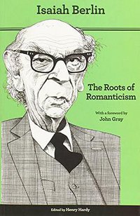 The Roots of Romanticism (Princeton University Press 2013)