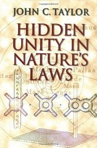 Hidden Unity in Nature's Laws (劍橋大學出版社 2001)