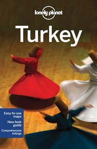 Lonely Planet Turkey (Lonely Planet 2013)