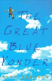 The Great Blue Yonder (Clarion Books 2002)