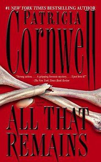 All That Remains : A Scarpetta Novel (Presses Pocket 2005)