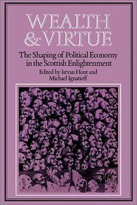Wealth and Virtue (劍橋大學出版社 1986)