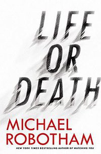 Life or Death (Mulholland Books 2015)