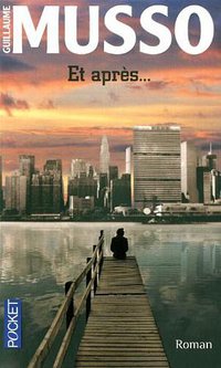 Et Après (Presses Pocket 2011)
