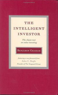 The Intelligent Investor (HarperBusiness 2005)