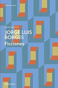 Ficciones (DEBOLSILLO 2011)