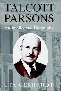 Talcott Parsons (劍橋大學出版社 2002)