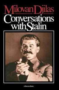 Conversations with Stalin (Harcourt Brace 1963)
