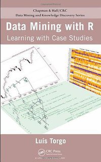 Data Mining with R (Chapman and Hall/CRC 2010)
