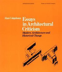 Essays in Architectural Criticism (The MIT Press 1985)