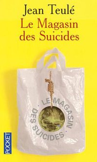 Le Magasin des Suicides (Presses Pocket 2008)