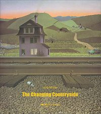 The Changing Countryside (Heryin Books, Inc. 2006)