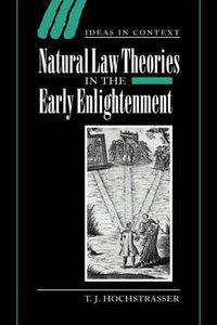 Natural Law Theories in the Early Enlightenment (Ideas in Context) (劍橋大學出版社 2006)