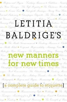 Letitia Baldrige's New Manners for New Times