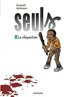 Seuls,Tome 1