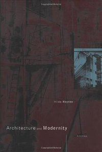 Architecture and Modernity (The MIT Press 2000)