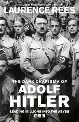 Dark Charisma of Adolf Hitler