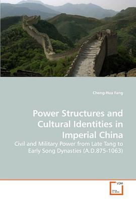 Power Structures and Cultural Identities in Imperial China