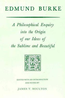 A Philosophical Enquiry into the Origin of our Ideas of the Sublime and Beautiful