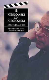 Kieslowski on Kieslowski (Faber & Faber 1995)